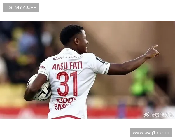 巴萨拒绝法蒂回归计划摩纳哥以1100万买断球员